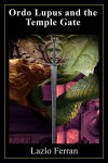 old Ordo Lupus and the Templ Gate cover