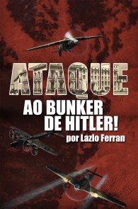 Ataque ao Bunker de Hitler!